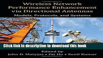 Read Wireless Network Performance Enhancement via Directional Antennas: Models, Protocols, and