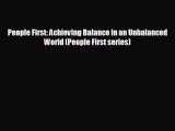 READ book People First: Achieving Balance in an Unbalanced World (People First series)#  BOOK