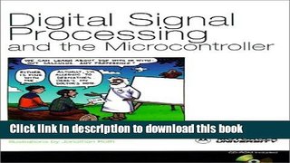 Read Digital Signal Processing and the Microcontroller  Ebook Free