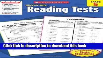 Read Book Scholastic Success With Reading Tests, Grade 5 (Scholastic Success with Workbooks: Tests