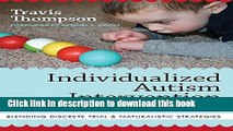 Read Books Individualized Autism Intervention for Young Children: Blending Discrete Trial and