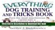 PDF The Everything Dog Training And Tricks Book: Turn the Most Mischievous Canine into a