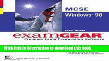 Read McSe Windows 98: Exam 70-098 (Examgear : Premium Exam Preparation Software)  Ebook Free