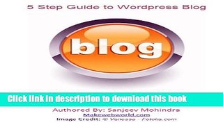 Download 5 Step Guide to Wordpress Blog PDF Free