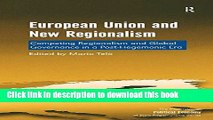Read Book European Union and New Regionalism: Competing Regionalism and Global Governance in a