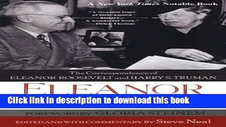 Read Book Eleanor And Harry: The Correspondence of Eleanor Roosevelt and Harry S.: The