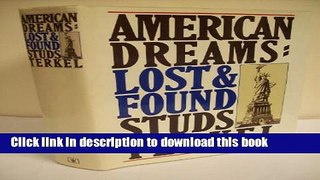 Read Book American Dreams: Lost and Found E-Book Free