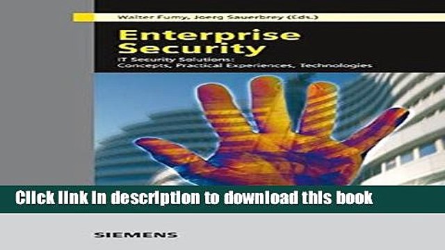 Read Enterprise Security: IT Security Solutions Concepts, Practical Experiences, Technologies