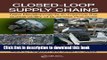 Read Book Closed-Loop Supply Chains: New Developments to Improve the Sustainability of Business