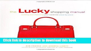 Download The Lucky Shopping Manual: Building and Improving Your Wardrobe Piece by Piece  Ebook Free