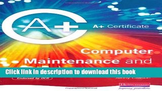 Read A+ Certificate in Computer Maintenance and Installation Level 2  PDF Free