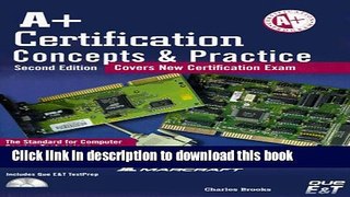 Download A+ Certification Concepts   Practice: Covers New Practice Exam/Lab Guide  PDF Free