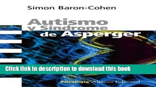 Read Books Autismo y sindrome de Asperger / Autism and Asperger Syndrome (Spanish Edition) E-Book