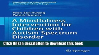 Read Books A Mindfulness Intervention for Children with Autism Spectrum Disorders: New Directions