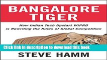 Read Books Bangalore Tiger: How Indian Tech Upstart Wipro is Rewriting the Rules of Global