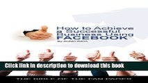 Read How to achieve a successful business using Facebook: The Bible Of The Fan Pages (English