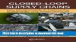Read Book Closed-Loop Supply Chains: New Developments to Improve the Sustainability of Business