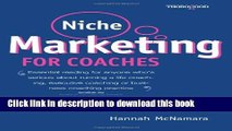 [PDF] Niche Marketing for Coaches: A Practical Handbook for Building a Life Coaching, Executive