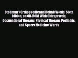 Read Stedman's Orthopaedic and Rehab Words Sixth Edition on CD-ROM: With Chiropractic Occupational