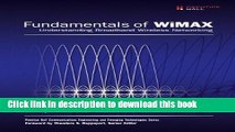 Read Fundamentals of WiMAX: Understanding Broadband Wireless Networking (Prentice Hall