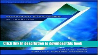 Read Advanced Strategies in Taxation, Fourth Edition  Ebook Free