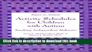Read Books Activity Schedules for Children With Autism: Teaching Independent Behavior (Topics in