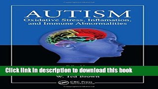 Read Books Autism: Oxidative Stress, Inflammation, and Immune Abnormalities Ebook PDF