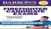 Read Book Barron s Firefighter Candidate Exams, 7th Edition (Barron s Firefighter Exams) E-Book