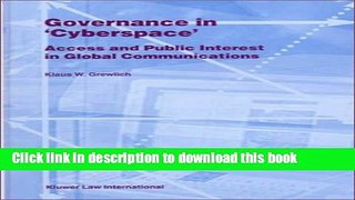 Read Governance in Cyberspace, Access   Public Interest in Global Comm (Law and Electronic