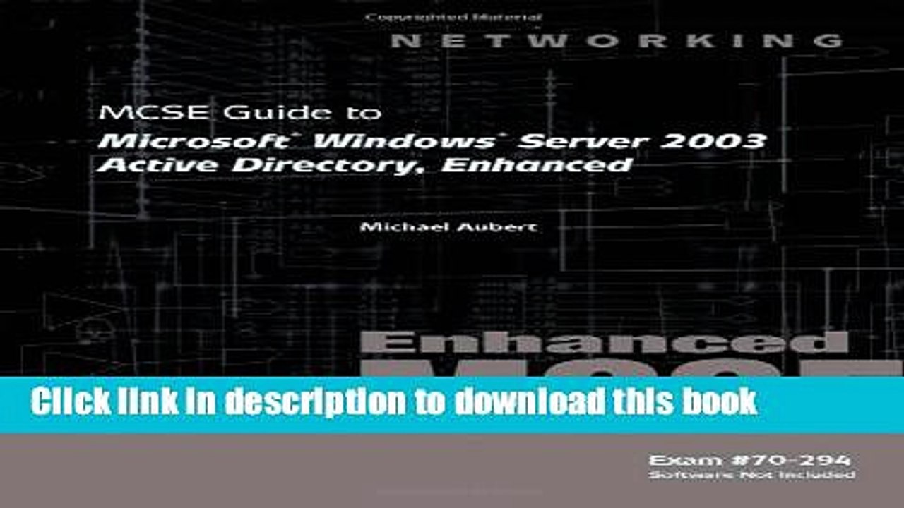 Read 70-294: MCSE Guide to Microsoft Windows Server 2003 Active Directory, Enhanced (Networking