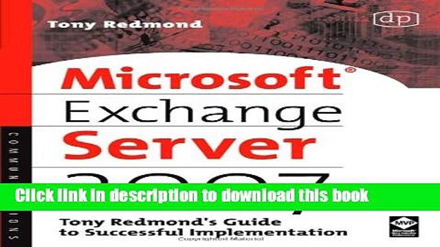Download Microsoft Exchange Server 2007: Tony Redmond s Guide to Successful Implementation (HP