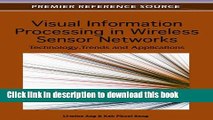 Read Visual Information Processing in Wireless Sensor Networks: Technology, Trends and