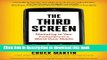 Read The Third Screen: Marketing to Your Customers in a World Gone Mobile Ebook Free