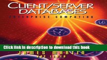 Download Client/Server Databases: Enterprise Computing  PDF Online