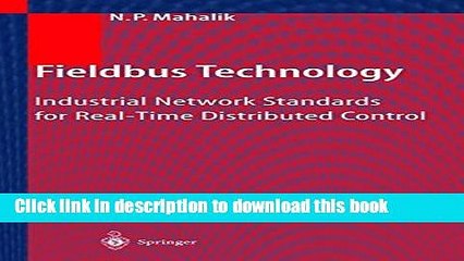 Read Fieldbus Technology: Industrial Network Standards for Real-Time Distributed Control  PDF Free