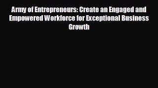 READ book Army of Entrepreneurs: Create an Engaged and Empowered Workforce for Exceptional