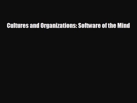 FREE DOWNLOAD Cultures and Organizations: Software of the Mind# BOOK ONLINE