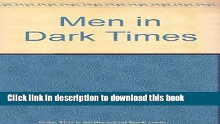 Read Book Men in Dark Times PDF Online