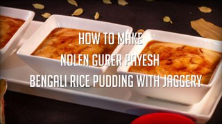 Nolen Gurer Payesh - Rice Pudding With Date Palm Jaggery | Sharmilazkitchen