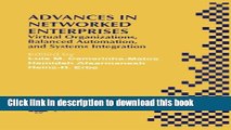 Read Advances in Networked Enterprises: Virtual Organizations, Balanced Automation, and Systems