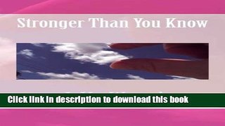 Read Book Stronger Than You Know E-Book Free