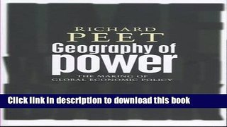 Read Books Geography of Power: Making Global Economic Policy ebook textbooks