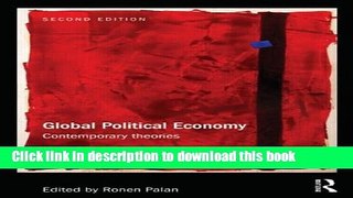 Read Books Global Political Economy: Contemporary Theories (RIPE Series in Global Political