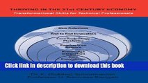 [PDF] Thriving in the 21st Century Economy Transformational Skills for Technical Professionals