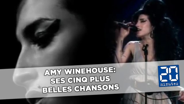 Amy Winehouse: Ses cinq plus belles chansons