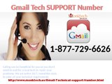 Use Gmail Tech Support Number 1-877-729-6626 (toll-free)
