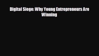 Read hereDigital Siege: Why Young Entrepreneurs Are Winning