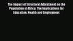 READ book  The Impact of Structural Adjustment on the Population of Africa: The Implications