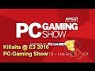 Killatia at E3 2016 PC Gaming Show