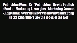 Enjoyed read Publishing Wars - Self Publishing - How to Publish eBooks - Marketing Strategies